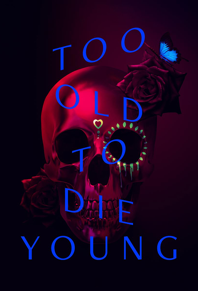 Photo Too Old to Die Young